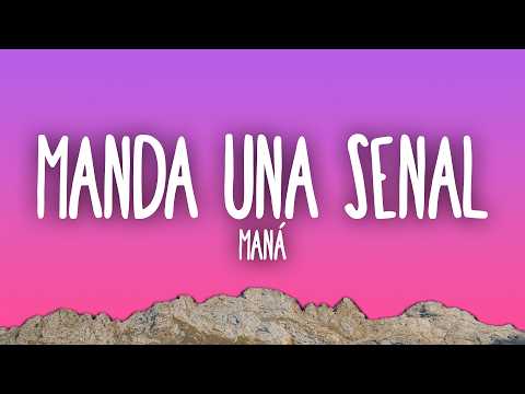 Maná - Manda Una Señal thumbnail