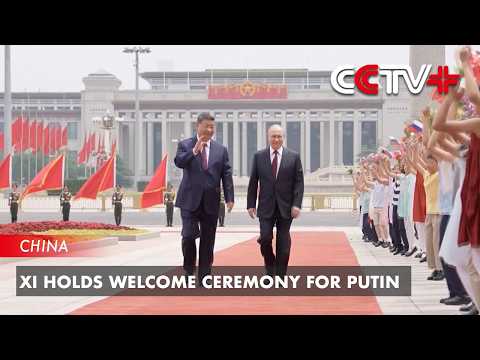 Update-Xi Holds Welcome Ceremony for Putin thumbnail