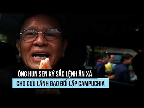 Ông Hun Sen ký lệnh ân xá cựu lãnh đạo đối lập Campuchia thumbnail