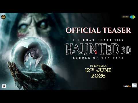 Haunted 3D: Echoes Of The Past Official Teaser | Vikram Bhatt | Anand Pandit | Mimoh | 12 June thumbnail