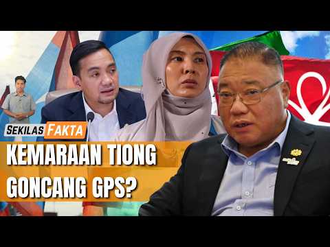 Kemaraan Tiong goncang GPS?, Nurul Izzah diganti?| SEKILAS FAKTA thumbnail