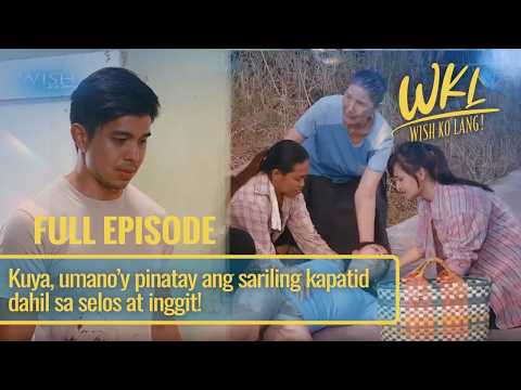 Kuya, umano’y pinatay ang sariling kapatid dahil sa selos at inggit! (Full Episode) | Wish Ko Lang thumbnail