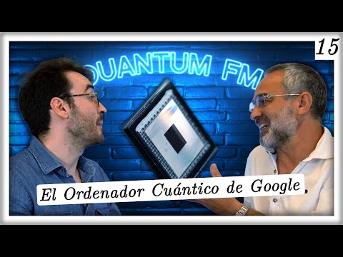 El Ordenador Cuántico de Google: Willow y Quantum Echoes | Quantum FM #15 con Sergio Boixo thumbnail