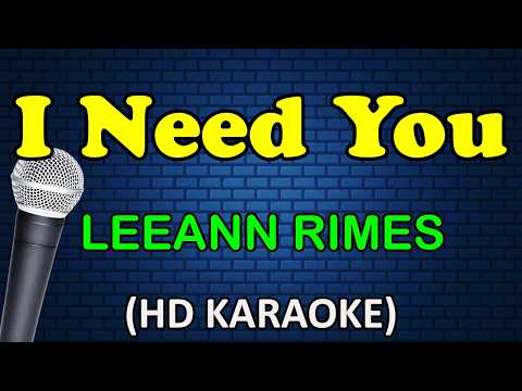 I NEED YOU - LeAnn Rimes (HD Karaoke) thumbnail
