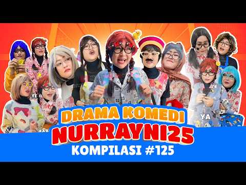 PART 125 | KOMPILASI DRAMA KOMEDI NURRAYNI25 thumbnail