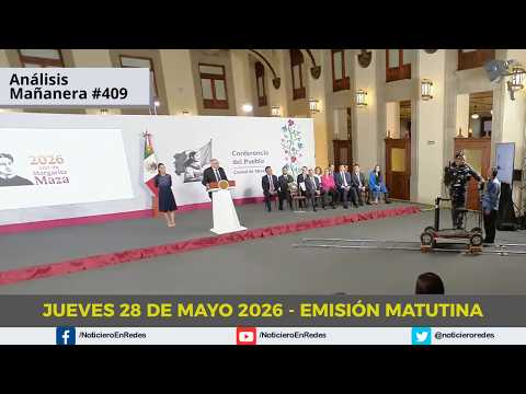 Edición Matutina Jueves 28 de Mayo 2026 thumbnail