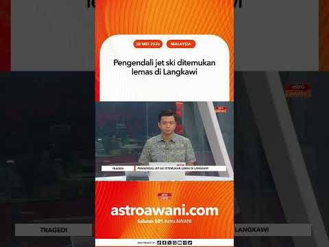 Pengendali jet ski ditemukan lemas di Langkawi thumbnail