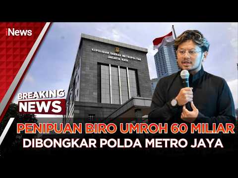 🔴BREAKING NEWS - POLISI BONGKAR KASUS PENIPUAN BIRO UMROH, RUGIKAN 60 MILIAR (02/06) thumbnail