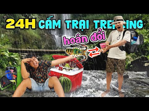 24h Cắm Trại Trekking Hoán Đổi Đồ Ăn và Lều | Tập 2: Thác Liêng Ài thumbnail