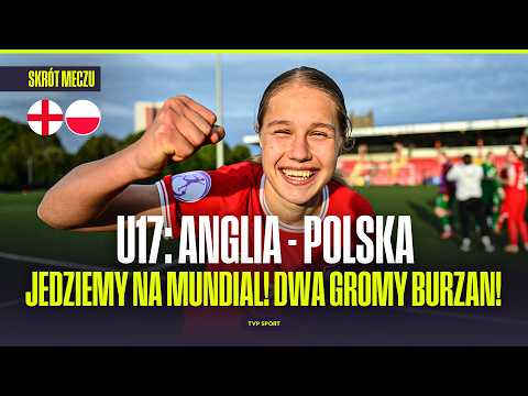 SKRÓT: U17 KOBIET - MISTRZOSTWA EUROPY. ANGLIA - POLSKA. BURZAN, BURZAN! GRAŁA JAK LUBAŃSKI thumbnail