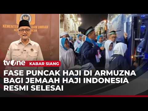 Menhaj Menyatakan Fase Puncak Armuzna Telah Resmi Berakhir | Kabar Siang thumbnail