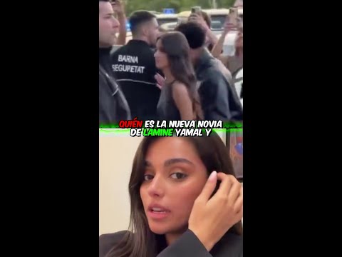 Lamine Yamal tiene nueva novia y se la bajó a un mortal como nosotros Ella tenía novio El ex novio e thumbnail