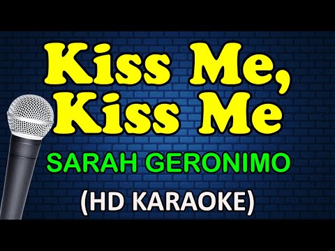 KISS ME, KISS ME - Sarah Geronimo (HD Karaoke) thumbnail