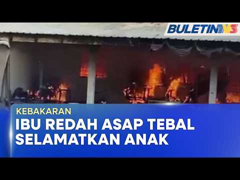 KEBAKARAN | Ibu Tekad Gadai Nyawa, Redah Asap Selamatkan Anak Bongsu thumbnail