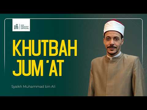 Khutbah Jum'at - Syaikh Muhammad Bin Ali thumbnail