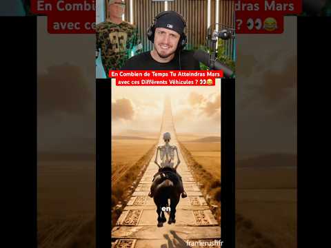 En Combien de Temps Tu Atteindras Mars avec ces Différents Véhicules ? 👀😂 thumbnail