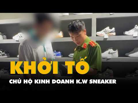Khởi tố chủ hộ kinh doanh K.W Sneaker bán hơn 1.400 đôi giày, dép giả mạo nhãn hiệu thumbnail