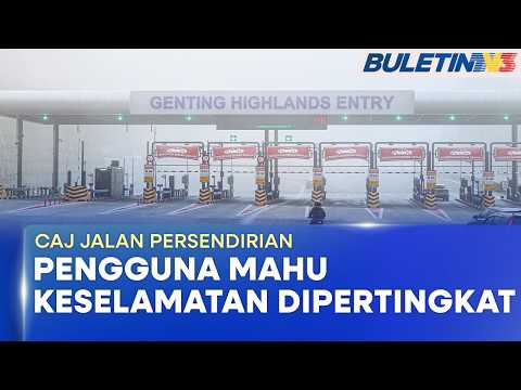 CAJ JALAN PERSENDIRIAN | Pengguna Mahu Aspek Keselamatan Jalan Genting Highlands Dipertingkat (BU) thumbnail