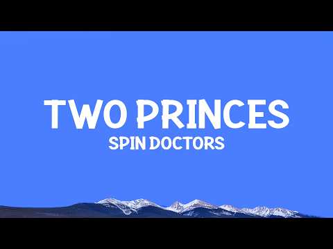 Spin Doctors - Two Princes (Lyrics) thumbnail