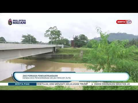 29 MEI 2026 - BERITA PAGI - JAS PERKASA PENGUATKUASAAN: DENDA KES PENCEMARAN CECAH RM4.59 JUTA thumbnail
