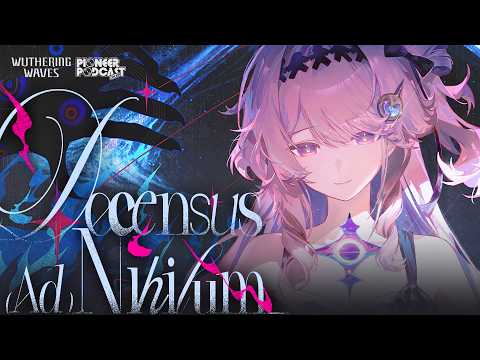 Wuthering Waves EP3.3 — Denia - "Decensus Ad Nihilum" thumbnail