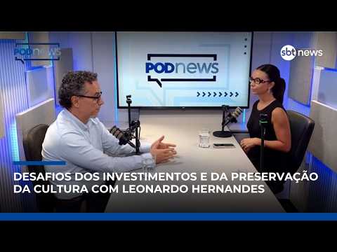 Entenda desafios dos investimentos e da preservação da cultura com Leonardo Hernandes | Podnews #24 thumbnail