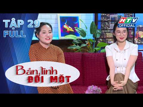 Bản Lĩnh Đối Mặt | Tập 29 (10/5/2026) thumbnail