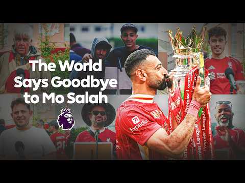 Thank You, Mo! | Fans Say Goodbye to Mohamed Salah Worldwide thumbnail