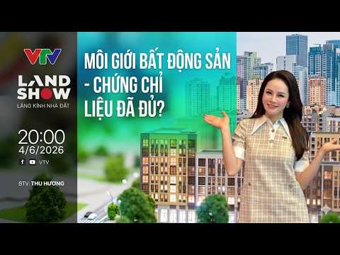 Môi giới bất động sản - Chứng chỉ liệu đã đủ? | VTV24 thumbnail