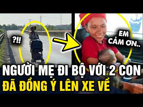 Tin vui người mẹ ĐI BỘ ĐẨY 2 CON từ bắc vào nam đã CHỊU LÊN XE về Hà Nội | Tin 3 Phút thumbnail