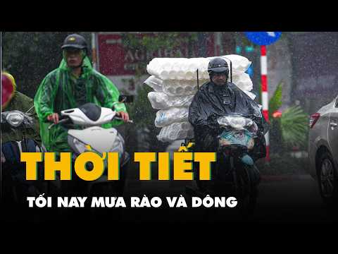 Tối nay 28-5, mưa rào và dông khả năng tiếp diễn ở miền Bắc và Hà Nội thumbnail