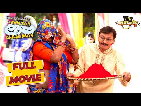 Popatlal को Holi के रंग लगाने के लिए किसकी नज़र है?  | Taarak Mehta Ka Ooltah Chashmah | Full Movie thumbnail