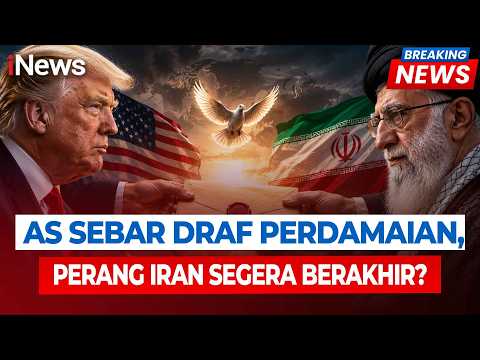 Perang Iran Mau Berakhir? AS Diam-Diam Sebarkan Draf Perdamaian | BREAKING NEWS thumbnail