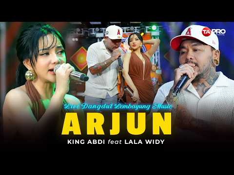 ARJUN - King Abdi Feat Lala Widy | Live Dangdut Koplo Lembayung Music thumbnail