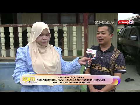3 JUN 2026 - SPM- CERITA PAGI KELANTAN NGO PEKERTI DAN PANJI MALAYSIA AKTIF SANTUNI KOMUNITI, BUKTI thumbnail