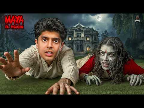 I WAS TRAPPED WITH A PISHACHINI 😱 | MAYA EK PISHACHINI thumbnail