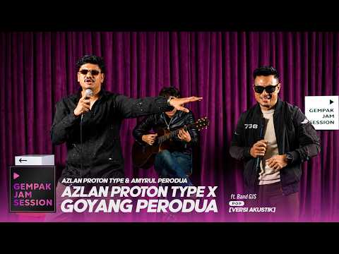 [Akustik] Azlan Proton Type x Goyang Perodua - Azlan Proton & Amyrul Perodua | Gempak Jam Session thumbnail