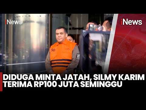 Diduga Minta Jatah, Silmy Karim Terima Rp100 Juta Seminggu  | iNews Siang 5/6 thumbnail
