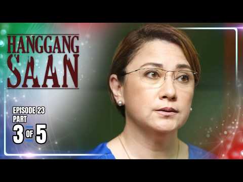 Hanggang Saan | Episode 23 (3/5) | June 2, 2026 thumbnail