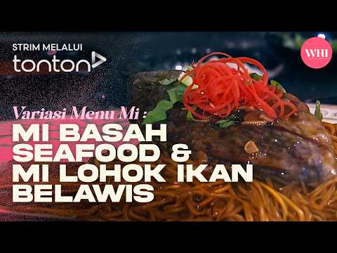 [CLIP] WHI (2 Jun 2026): Variasi Menu Mi : Mi Basah Seafood & Mi Lohok Ikan Belawis | Tonton thumbnail