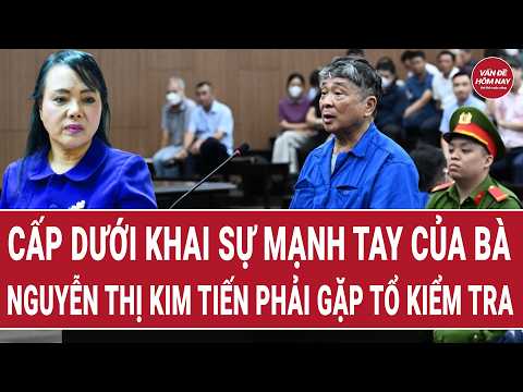 Cấp dưới khai sự mạnh tay của bà Nguyễn Thị Kim Tiến phải gặp tổ kiểm tra | Vấn đề hôm nay thumbnail