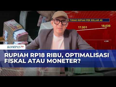 Full! Rupiah Tembus 18.000 per Dolar AS, Ekonom Soroti Masalah Fiskal - KOMPAS BISNIS thumbnail