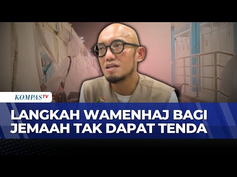 Wamen Haji: Masalah Jemaah Tak Dapat Tenda di Mina Sudah Ditangani Petugas thumbnail