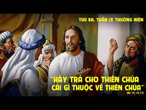 02/06: Của Xê-da, trả về Xê-da; của Thiên Chúa, trả về Thiên Chúa –Thầy Antôn Nguyễn Ngọc Khánh, SVD thumbnail