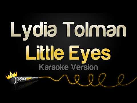 Lydia Tolman - Little Eyes (Karaoke Version) thumbnail