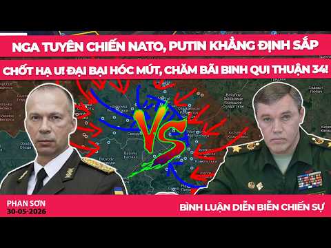 Nga tuyên chiến NATO, Putin khẳng định sắp chốt hạ U! Đại bại Hóc Mút, Chăm bãi binh qui thuận 34! thumbnail