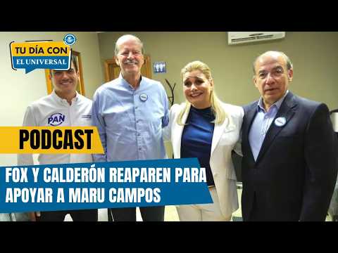 Vicente Fox y Felipe Calderón reaparecen en evento en apoyo a Maru Campos | TU DÍA CON EL UNIVERSAL thumbnail