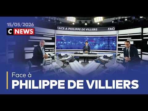 Face à Philippe de Villiers / 15 mai 2026 (CNews) thumbnail