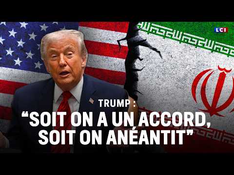 Trump : "Soit on a un accord, soit on anéantit"｜LCI thumbnail