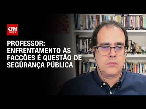 Enfrentar as facções é questão de segurança pública, diz professor sobre PCC e CV | CNN PRIME TIME thumbnail